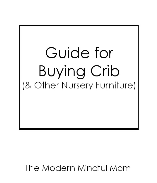 Guide to Buying Crib (& Other Nursery Furniture): A must-read for any parent-to-be! The majority of the cribs on the market contain toxins.