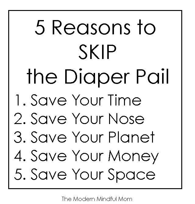 5 Reasons to Skip the Diaper Genie