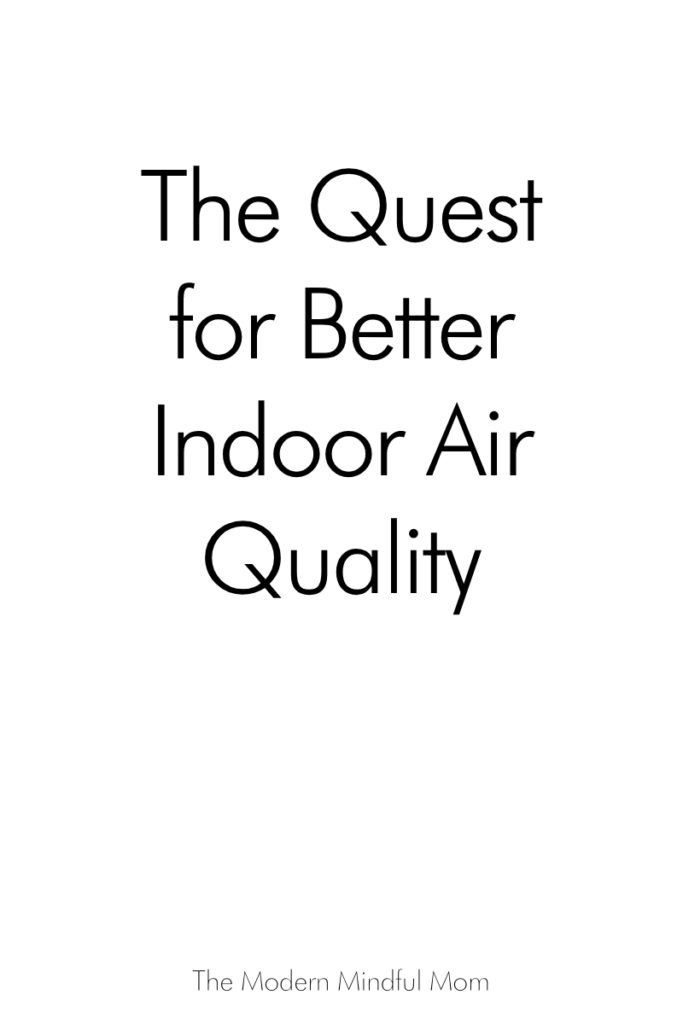 The Quest for Better Indoor Air Quality