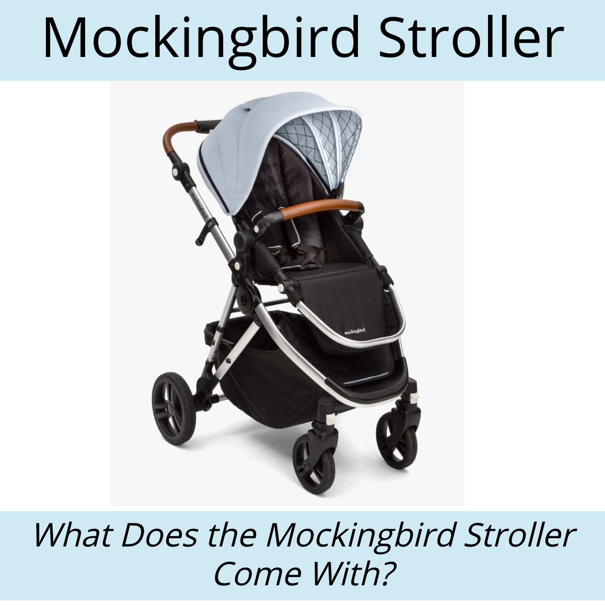 What Car Seats are Compatible with the Mockingbird Stroller? 2021 The