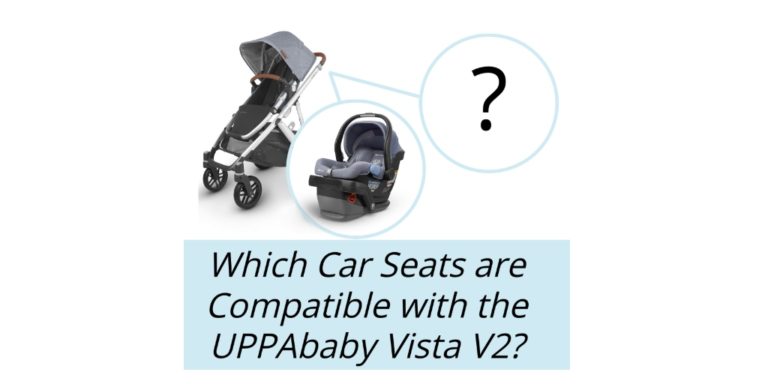 Vista V2 Car Seats What Car Seats are Compatible with 