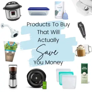 Products to Buy That Will Save you Money