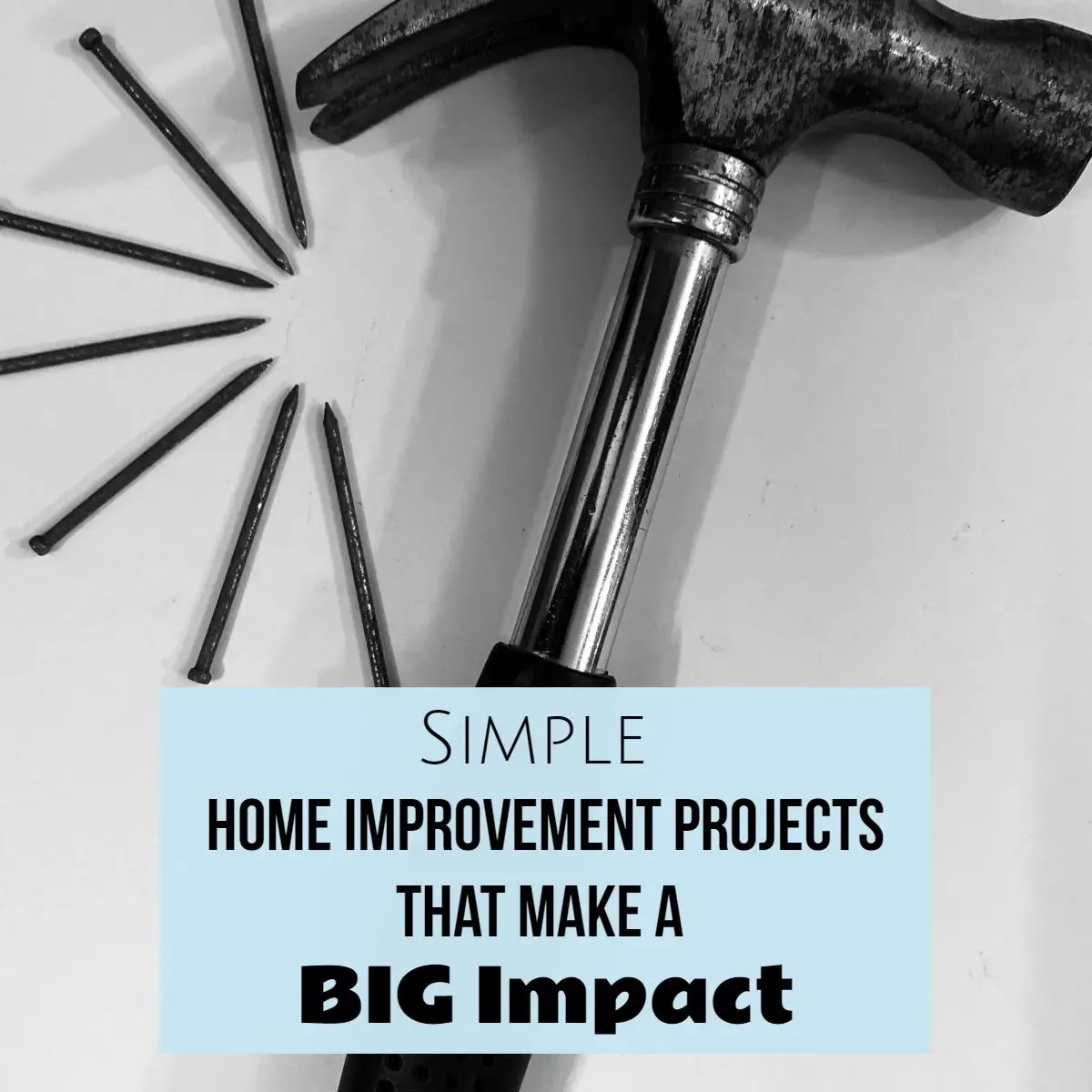 Simple Home Improvements that Make a Big Impact