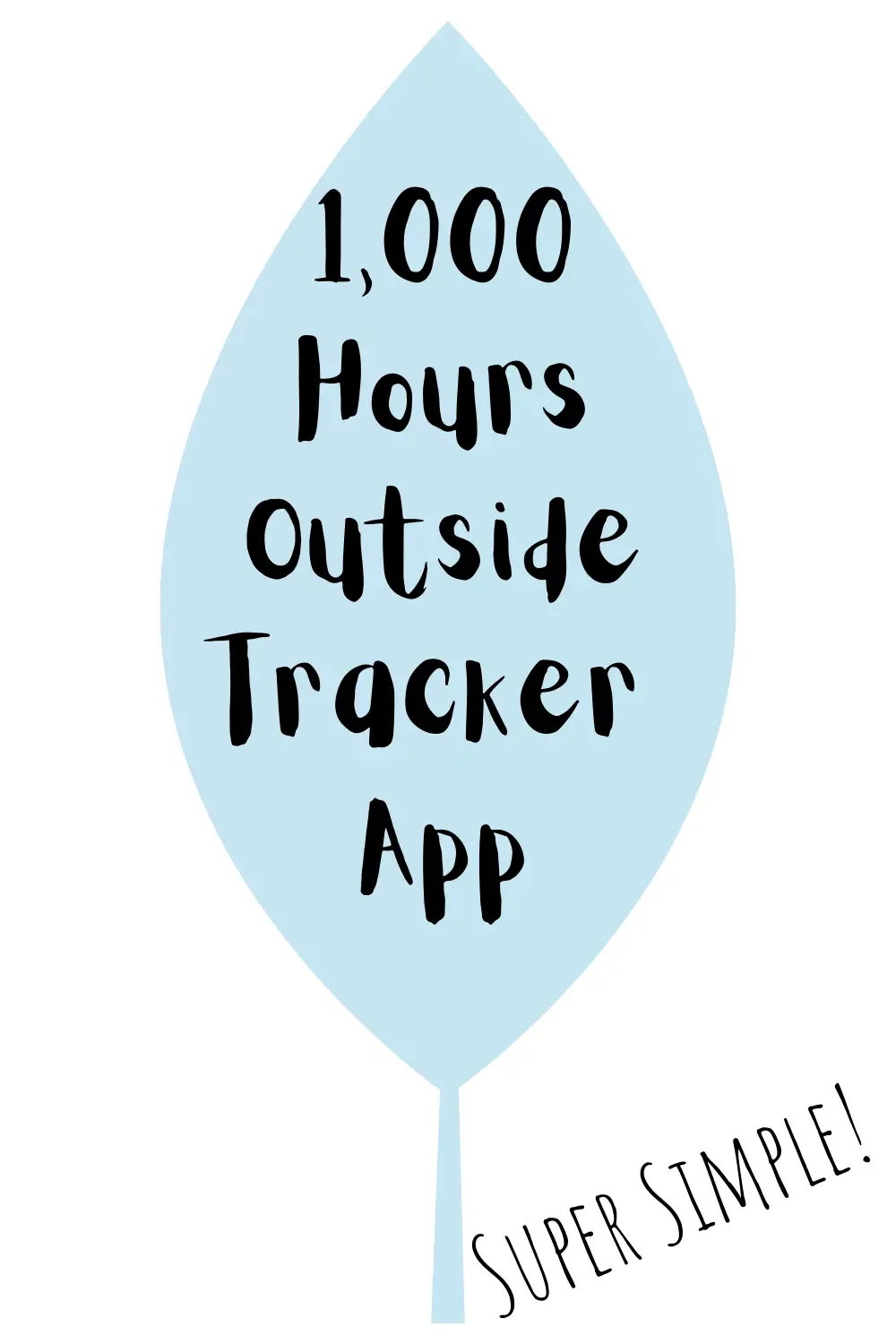 1000-hours-outside-tracker-app-the-app-we-re-using-super-easy