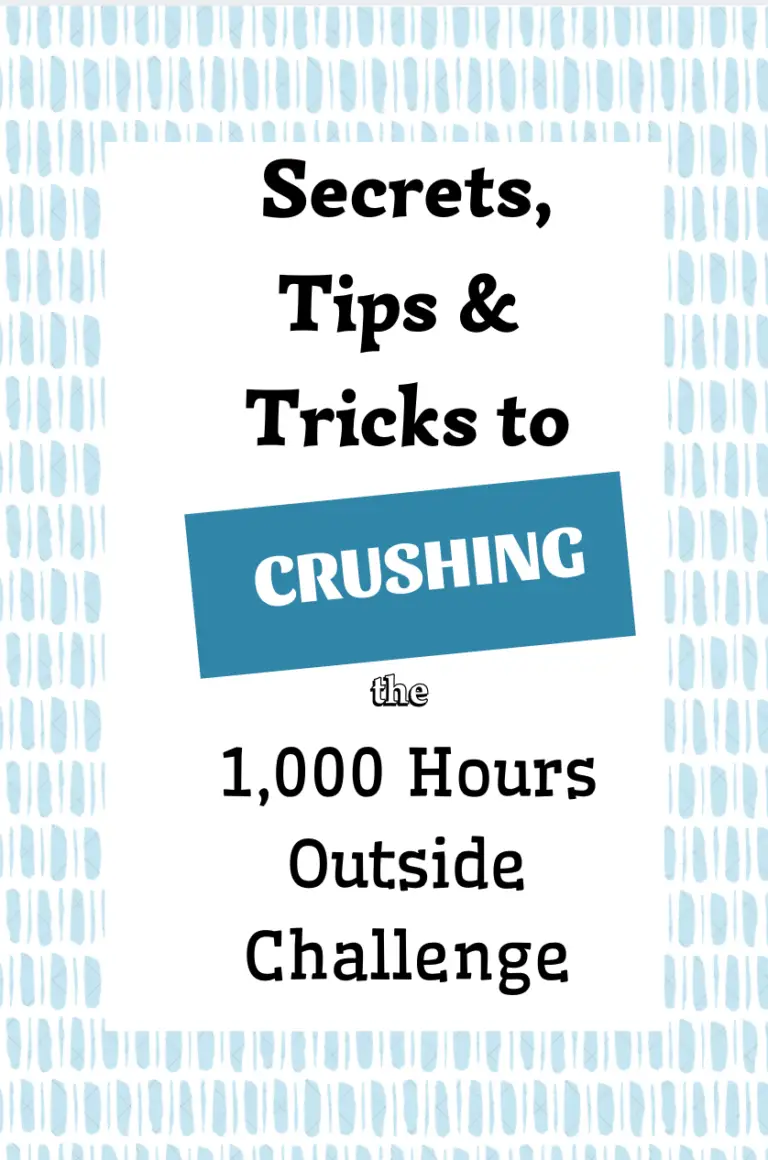 Secrets, Tips & Tricks to Crushing the 1,000 hours outside challenge