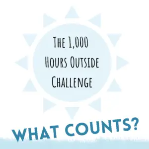 The 1000 hours outside challenge - what counts?