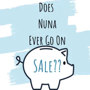 Does Nuna Ever Go On Sale?