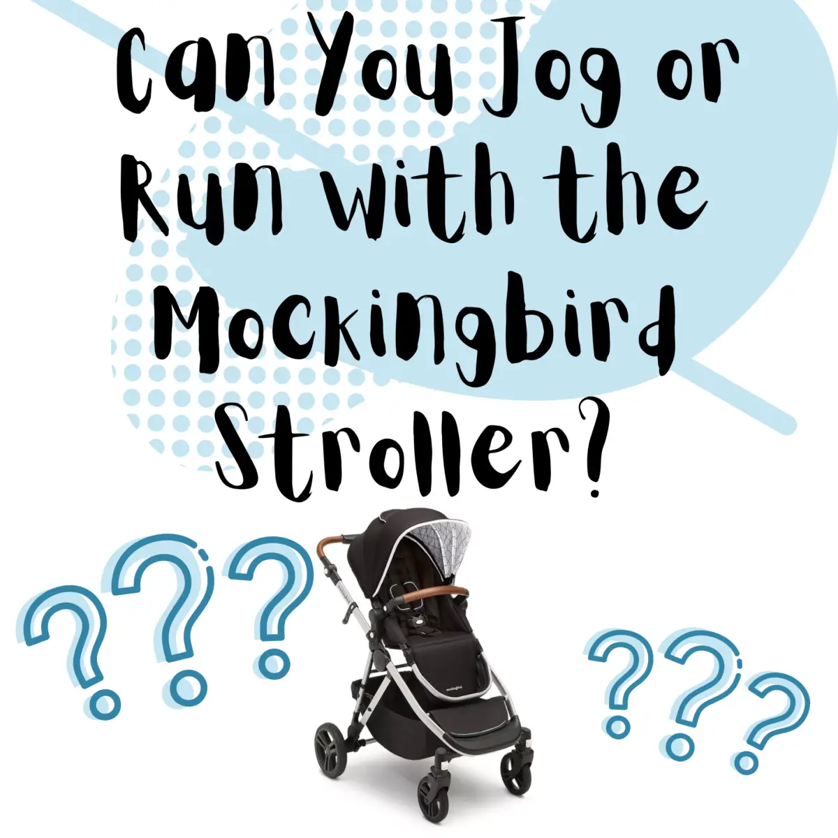Can You Jog with the Mockingbird Stroller?