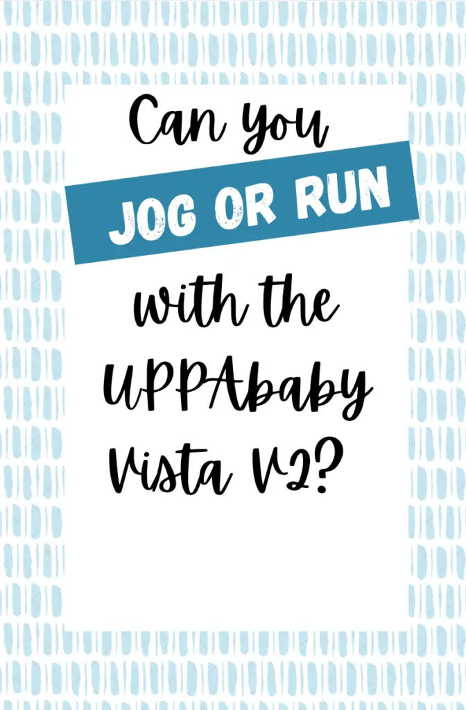 Can You Jog with the UPPAbaby Vista V2?