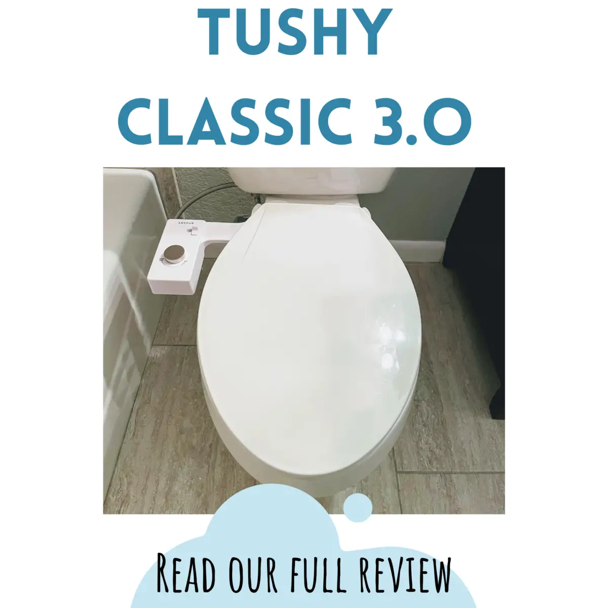 Tushy Classic 3.0 Review - Is it worth the hype?