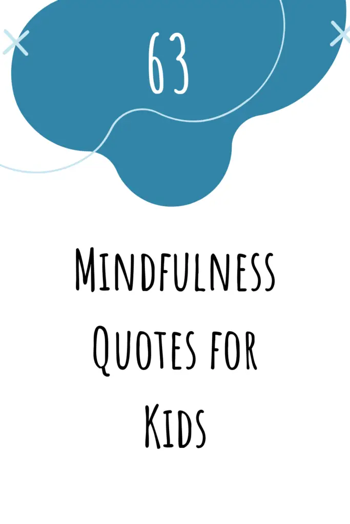 Mindfulness Quotes for Kids