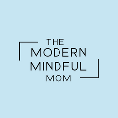 The Modern Mindful Mom